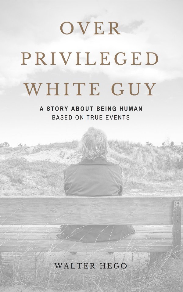 Over Privileged White Guy (OPWG) Book & Audiobook by Walter Hego